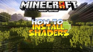 cách cài Shader cho Minecraft